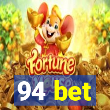 94 bet